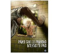 Parce Que Le Paradis N'existe Pas
