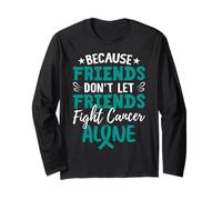 Parce Que Les Amis ne laissent Pas Leurs Amis Combattre Le Cancer Seuls Manche Longue