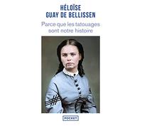 Parce que les tatouages sont notre histoire
