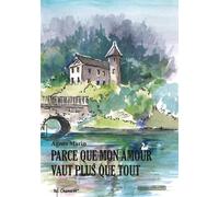 Parce Que Mon Amour Vaut Plus Que Tout