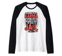 Parce Que si Je Le répare, Je Vais Aller en Prison avec Funny Raccoon Sarcasm Manche Raglan