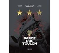 Parce que Toulon Guilhem Herbert (Auteur)