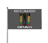 Parce que toute autre course est un tel drapeau de maison de dragster, drapeau de 3 x 5 pieds sur un seul côté à l'extérieur, bannières anti-décoloration aux couleurs vives, décoration extérieure de