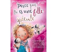 Parce que tu es une fille unique: Un livre remplit d'histoires pour enfants inspirées d'histoires magiques sur le courage, la force et la confiance en ... à voix haute et lire toute seule..