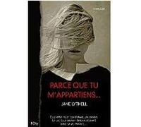 Parce que tu m'appartiens...
