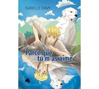 Parce que tu m'as aimé !