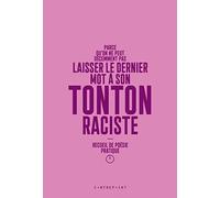 Parce qu'on ne peut décemment pas laisser le dernier mot à son tonton raciste