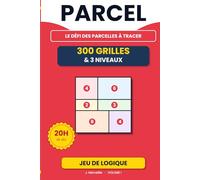 PARCEL: 300 puzzles logiques pour adultes - Volume 1 - Type sudoku, shikaku, nikoli - Diviser en rectangles - 3 niveaux - Solutions incluses