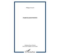 Parcelles d'infini - Philippe Versavel - L'harmattan - broché - Essai