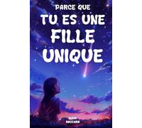 Parceque tu es une fille unique