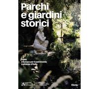 Parchi e giardini storici. PNRR. L'Europa per il patrimonio culturale d'Italia