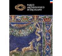 Parco archeologico di Ercolano. Ediz. francese