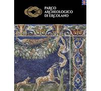 Parco archeologico di Ercolano. Ediz. inglese