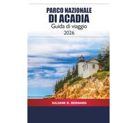 Parco Nazionale dell'Acadia Guida di viaggio 2026: Esplora escursioni panoramiche, vacanze in famiglia, avventure nella fauna selvatica e attività all'aperto nel Maine, negli Stati Uniti