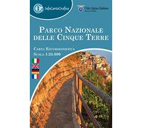 Parco nazionale delle Cinque Terre. Carta escursionistica 1:25 000. Ediz. italiana, inglese, tedesca e francese