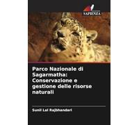 Parco Nazionale di Sagarmatha: Conservazione e gestione delle risorse naturali