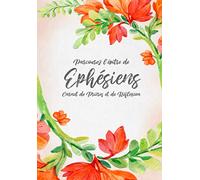 Parcourez l’épître de Ephésiens | Carnet de Prières et de Réflexion: (Orange)