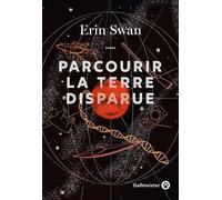 Parcourir la terre disparue