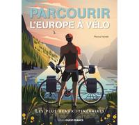 Parcourir l'Europe à vélo - Monica Nanetti - Ouest France - relié - Guide