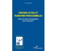 Parcours et transitions professionnelles : Quelles occasions de développement pour les personnes ?