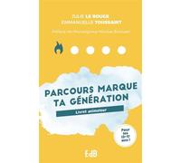 Parcours Animateur « Marque ta génération » Livret animateur - Julie Le Rouge - Beatitudes Eds - broché - Essai