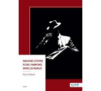 Parcours citoyen pour l'harmonie entre les peuples - Guy Créquie - Nombre 7 - broché - Essai