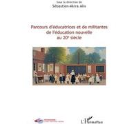 Parcours d’éducatrices et de militantes de l’éducation nouvelle au 20e siècle