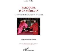 Parcours d’un médecin Alain Scohy (Auteur), Dominique Kounkou (Préface)