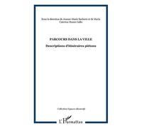 Parcours Dans La Ville - Descriptions D'itinéraires Piétons