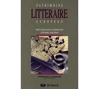Parcours dans le patrimoine littéraire européen: Introduction à l'anthologie