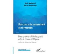Parcours de consultant et formation – Deux praticiens RH France–Algérie – L'Harmattan