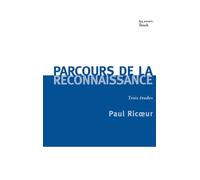 Parcours de la reconnaissance, trois études