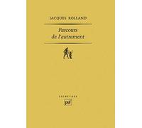 PARCOURS DE L'AUTREMENT.: Lecture d'Emmanuel Lévinas