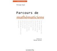 Parcours de mathematiciens Philippe Pajot (Auteur)
