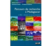 Parcours de recherche à Madagascar: L'IRD - Orstom et ses partenaires