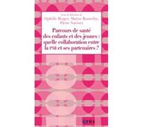 Parcours de santé des enfants et des jeunes : quelle collaboration entre la PMI et ses partenaires ?