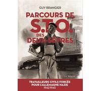 Parcours de sto des deux-sevres (coll. beau petit pays ) Travailleurs forcés - Guy Brangier - Geste - broché - Essai