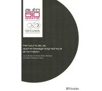 Parcours de vie, apprentissage biographique et formation - Christine Delory-Momberger - Teraedre - broché - Essai