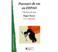 Parcours De Vie En Ehpad - Chemins De Sens