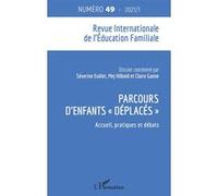 Parcours d'enfants déplacés Accueil, pratiques et débats - Severine Euillet - L'harmattan - broché - Revue
