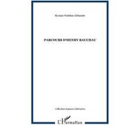 Parcours d'henry bauchau Myriam Watthée-Delmotte (Auteur)
