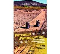 Parcours d'immigration José Luis Pinilla (Auteur)