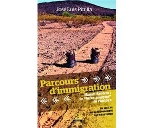 Parcours d'immigration Manuel Ramirez : une "héros anonyme" de l'histoire - Un récit et un questionnement sur notre temps - José Luis Pinilla - Academia Eds - broché - Essai