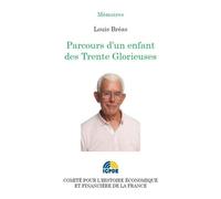 Parcours d'un enfant des trente glorieuses - Louis Breas - Igpde Cheff - broché - Etude