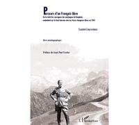 Parcours d'un Français libre Ou le récit d'un sauvageon des montagnes du Dauphiné, combattant sur le front tunisien avec les Forces françaises libres en 1943 - Lucien Leyssieux - L'harmattan - broché 