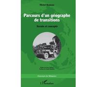 Michel Bruneau – Parcours d’un géographe de transitions – Terrain et concepts – Essai – Broché