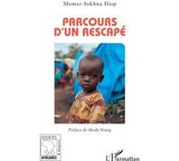 Parcours d'un rescapé Momar Sokhna Diop (Auteur), Mody Niang (Préface)