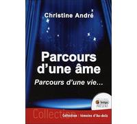 Parcours d'une âme - Parcours d'une vie...