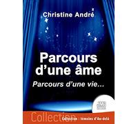 Parcours d'une âme - Parcours d'une vie...