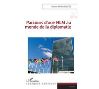 Parcours d'une HLM au monde de la diplomatie - Hacen Mohammedi - L'harmattan - broché - Essai